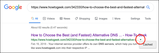 Klicken Sie in den Google-Suchergebnissen auf den nach unten gerichteten Pfeil neben der Webadresse und klicken Sie dann auf "Zwischengespeichert."