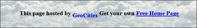 EIN "Diese Seite wird gehostet von GeoCities" Banner von einer Website.