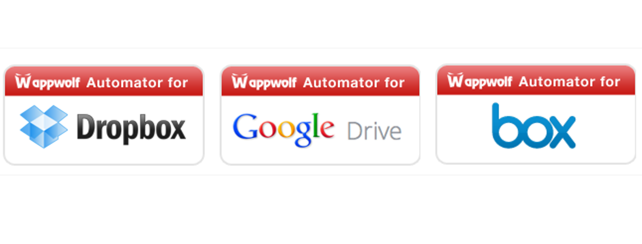 Automatisieren Sie Ihren Cloud-Speicher mit Wappwolf für Dropbox, Google Drive & Box